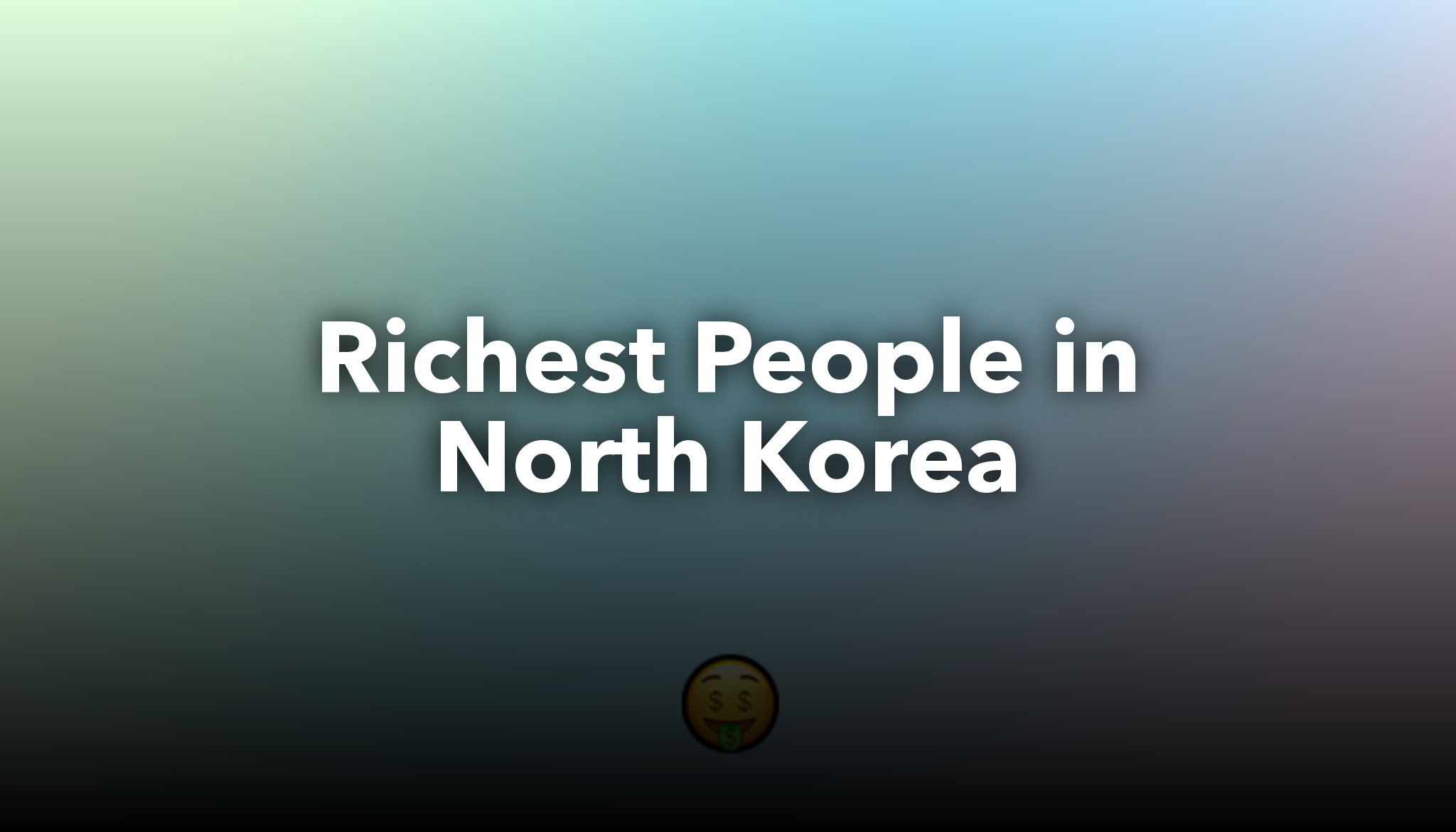 Richest People in North Korea nichesss